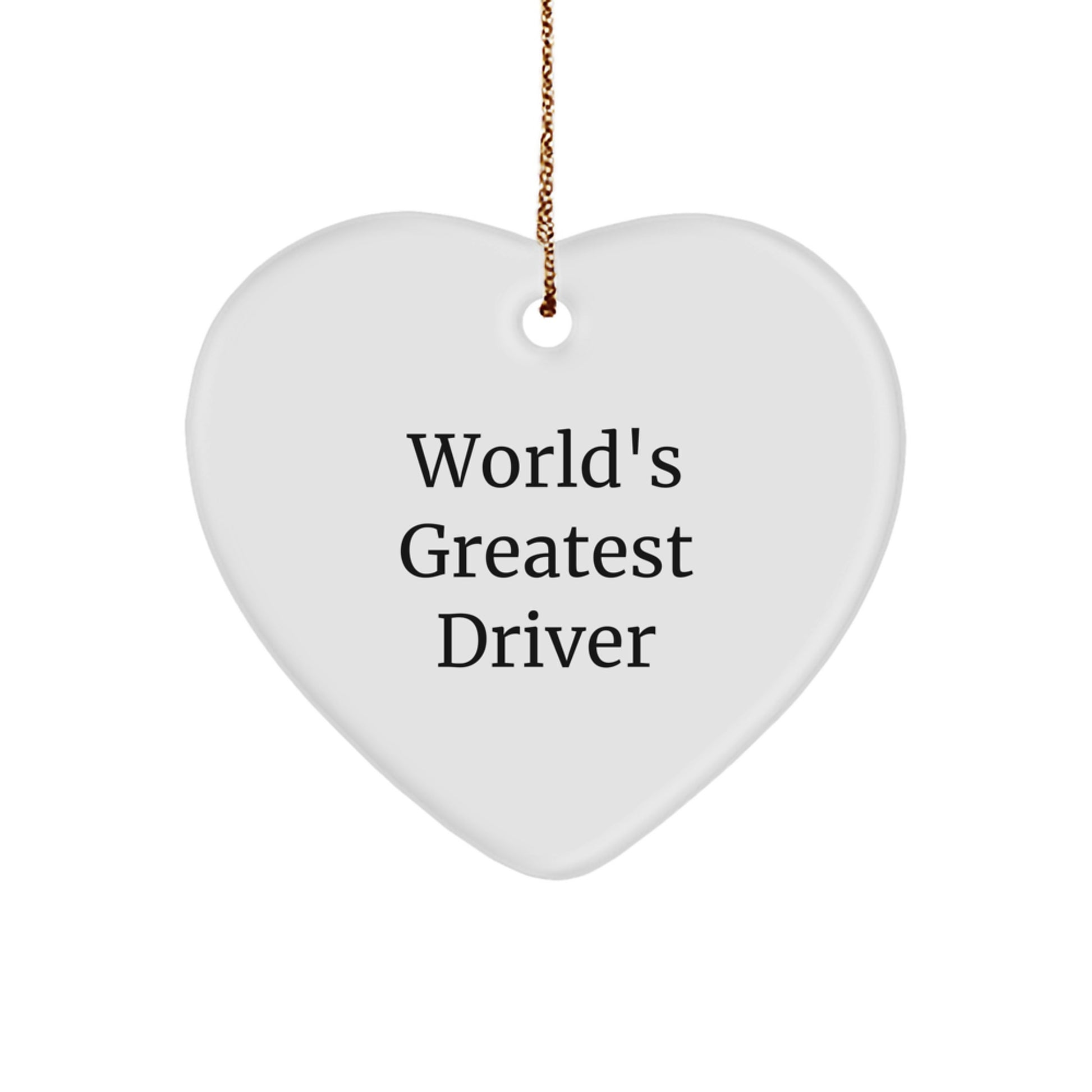 Funny Driver Gifts from Family - 'World's Greatest Driver' Heart Ornament for Driver Lovers - Christmas Unique Gifts for Men - Image 1