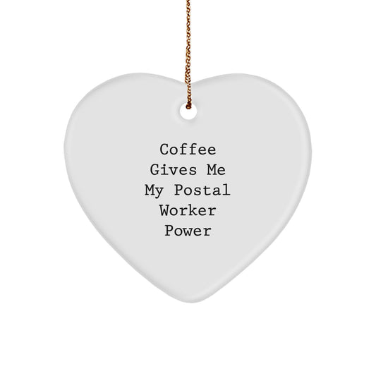 Funny Postal Worker Gifts, 'Coffee Gives Me My Postal Worker Power' Heart Ornament, Christmas Unique Gifts for Postal Workers from Friends, Family, or Coworkers - Image 1