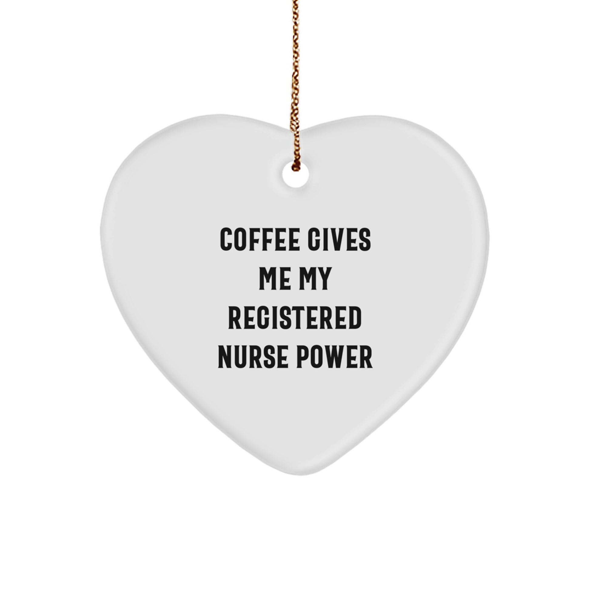 Registered Nurse Heart Ornament Funny Quote Gifts from Men for Women Coworkers, Inspirational Nursing Love, Christmas Unique Ornament Home Decor - Image 1