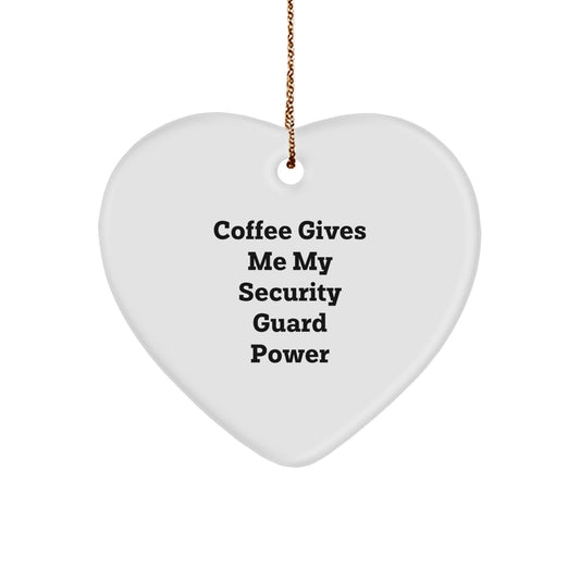 Funny Security Guard Heart Ornament Gifts from Men to Security Guard with Quote 'Coffee Gives Me My Security Guard Power' for Christmas Unique - Image 1