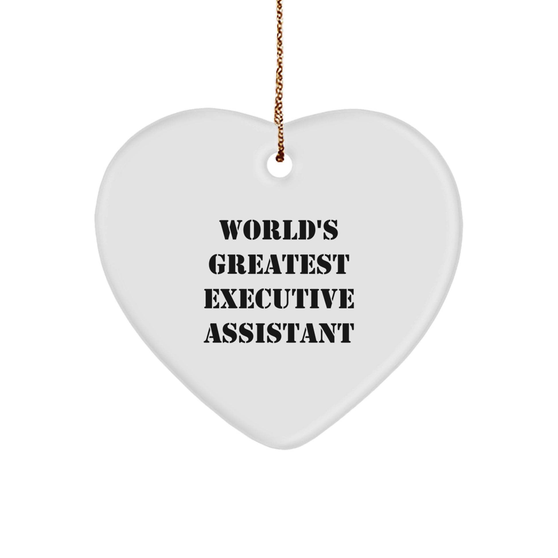 Funny, 'World's Greatest' Executive Assistant Heart Ornament Gifts from Men to Friends, Coworkers, or Family for Christmas Unique Presents - Image 1