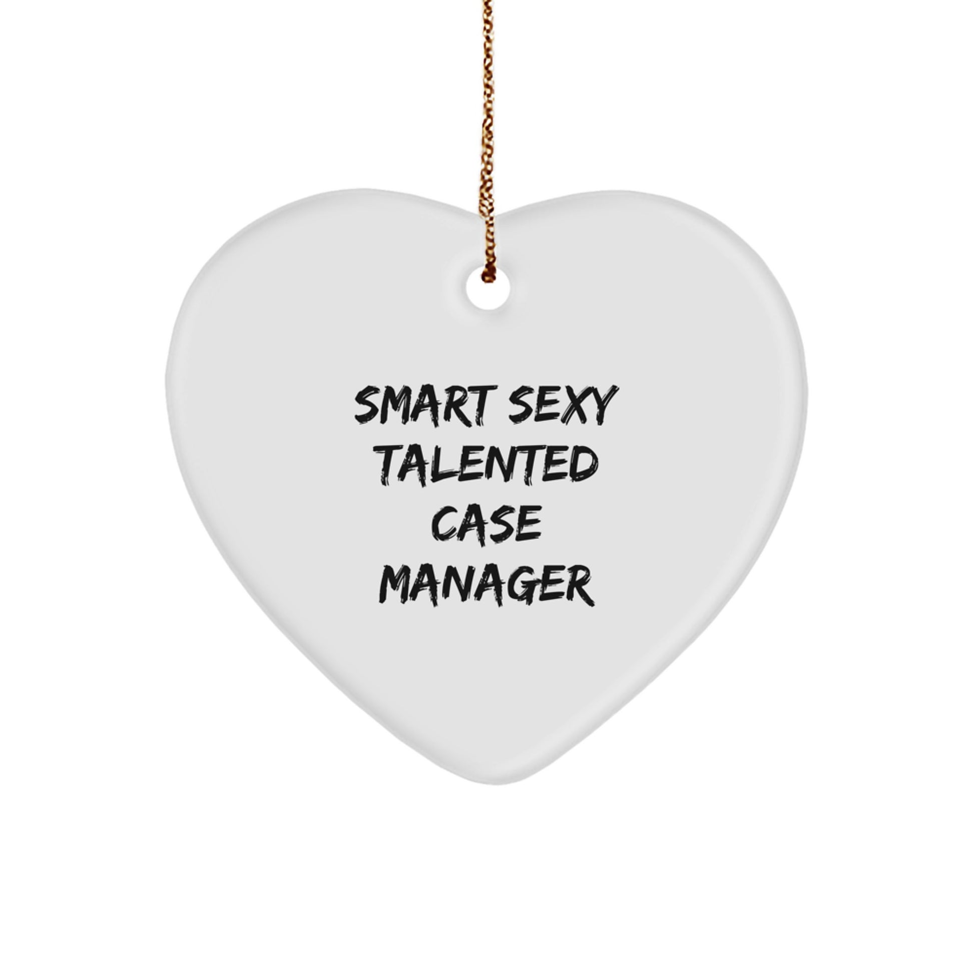 Funny Heart Ornament for Case Manager Gifts from Family - Smart Sexy Talented Case Manager Christmas Unique Gifts for Women Coworkers - Image 1