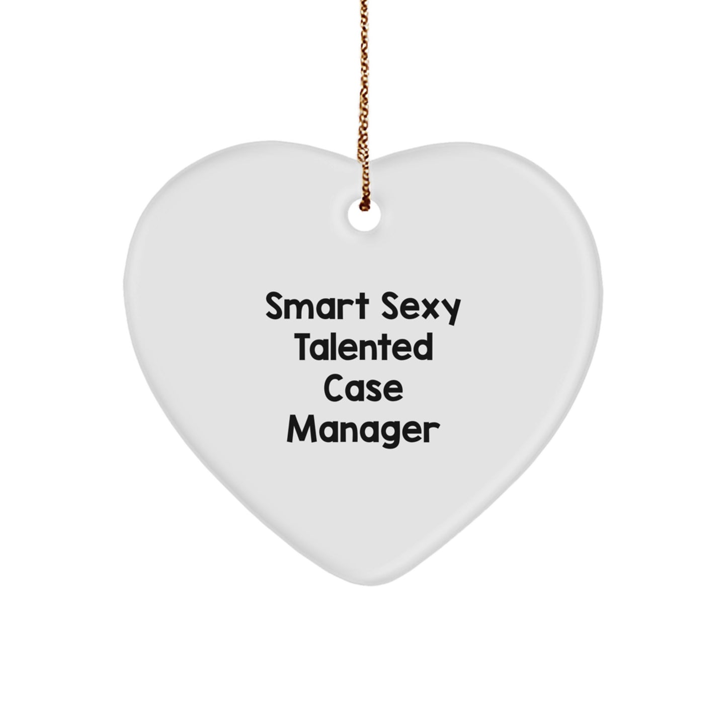 Funny Case Manager Gifts from Friends - Smart Sexy Talented Case Manager Heart Ornament for Men Women Coworkers Family, Christmas Unique Gifts for Case Manager - Image 1