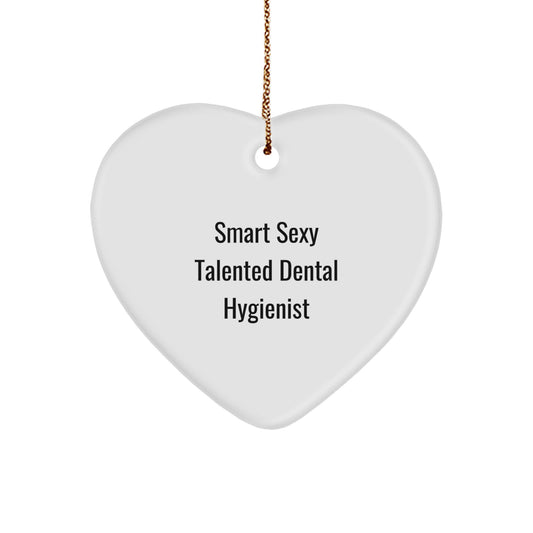 Funny Dental Hygienist Gifts, Smart Sexy Talented Heart Ornament, Christmas Unique Gifts for Dental Hygienist from Friends, Coworkers, Family - Image 1