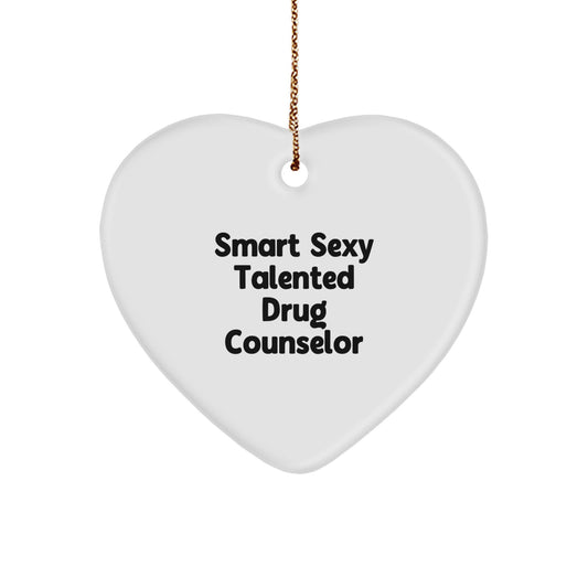 Smart Sexy Talented Drug Counselor Gifts from Family - Funny Heart Ornament for Christmas - Unique Gifts for Drug Counselor - Image 1
