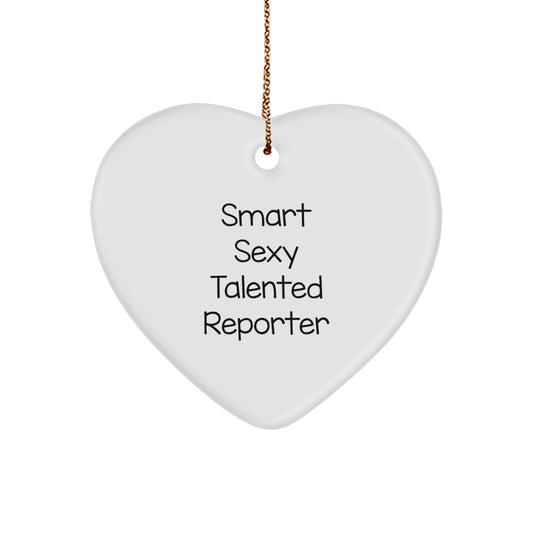 Smart Sexy Talented Reporter Heart Ornament Gifts for Friends Christmas - Image 1