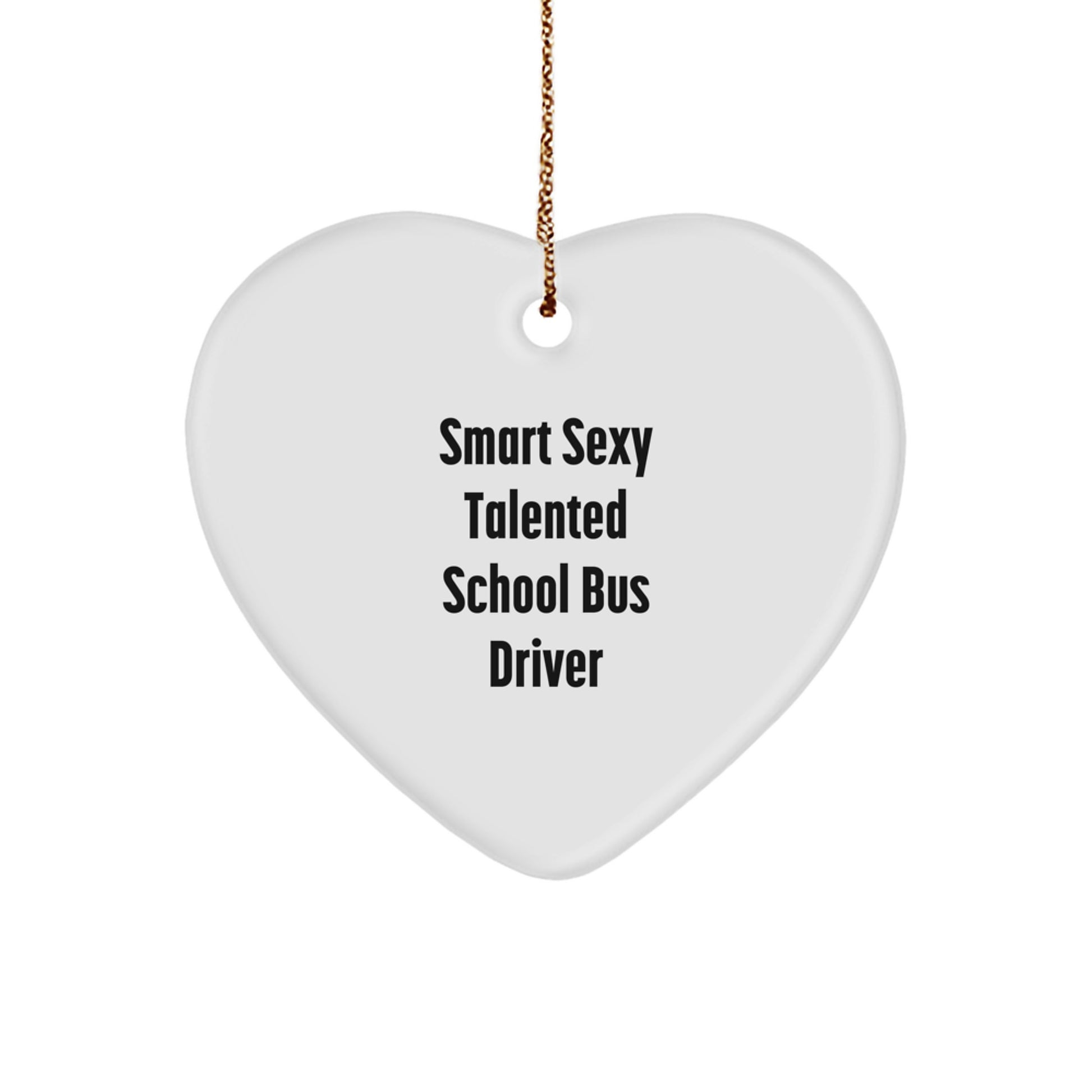 School Bus Driver Gifts, Funny Quote Heart Ornament, Unique Christmas Unique Gifts from Men to School Bus Driver, Heartfelt Tokens for School Bus Driver Appreciation - Image 1
