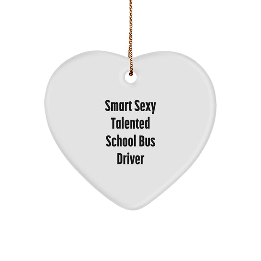 School Bus Driver Gifts, Funny Quote Heart Ornament, Unique Christmas Unique Gifts from Men to School Bus Driver, Heartfelt Tokens for School Bus Driver Appreciation - Image 1