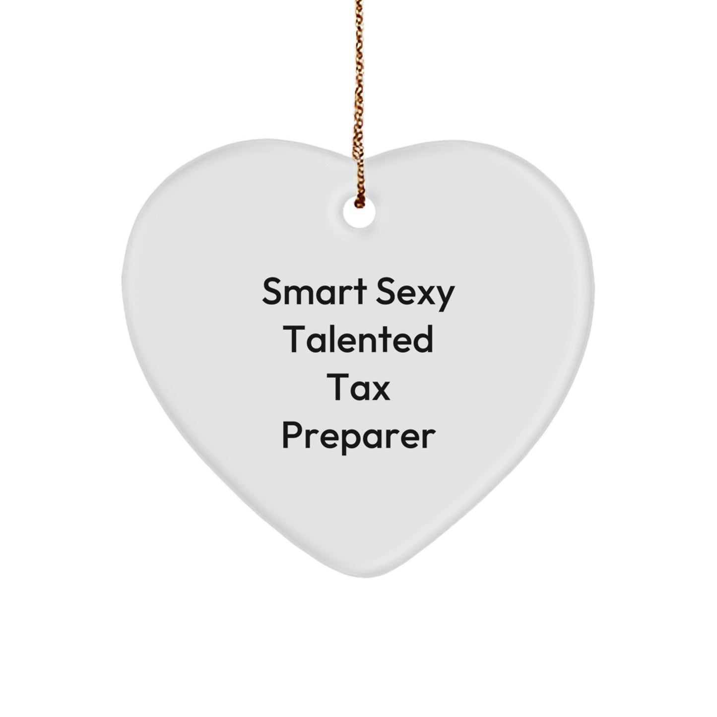 Smart Sexy Talented Tax Preparer Gifts from Friends for Women, Heart Ornament for Christmas Unique Gifts - Image 1