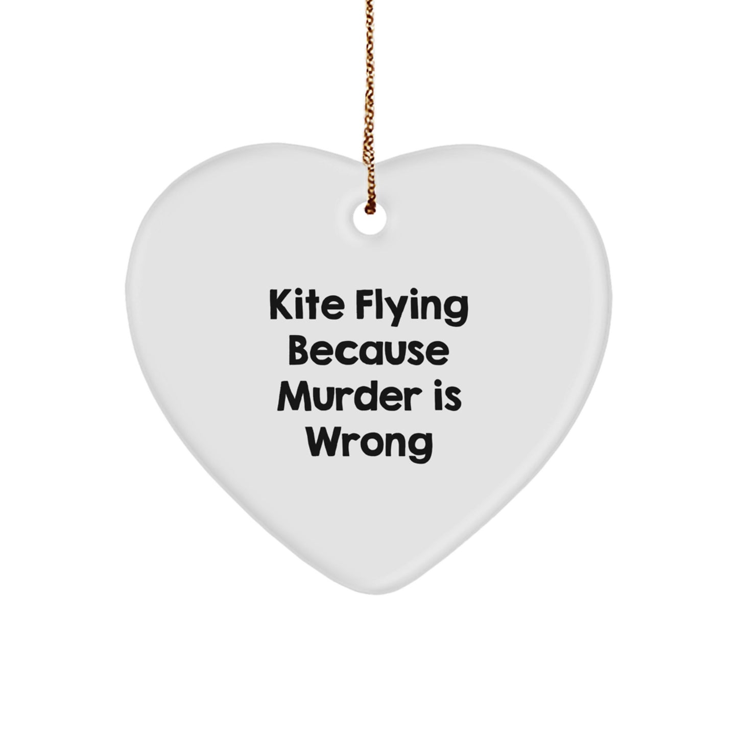 Kite Flying Gifts from Family, Funny Kite Flying Heart Ornament, Christmas Unique Gifts for Kite Enthusiasts, Kite Flying Because Murder Is Wrong - Image 1