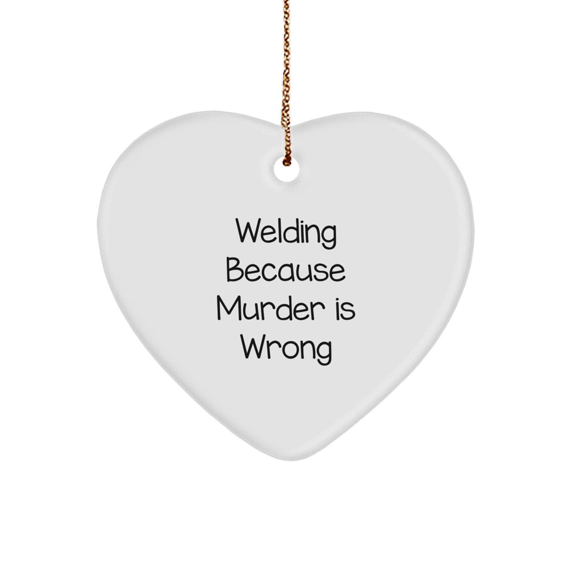 Funny Welding Heart Ornament Gifts from Friends or Family, Welding Unique Christmas Decorations, Christmas Unique Gifts for Men or Women, Inspirational Quotes - Image 1