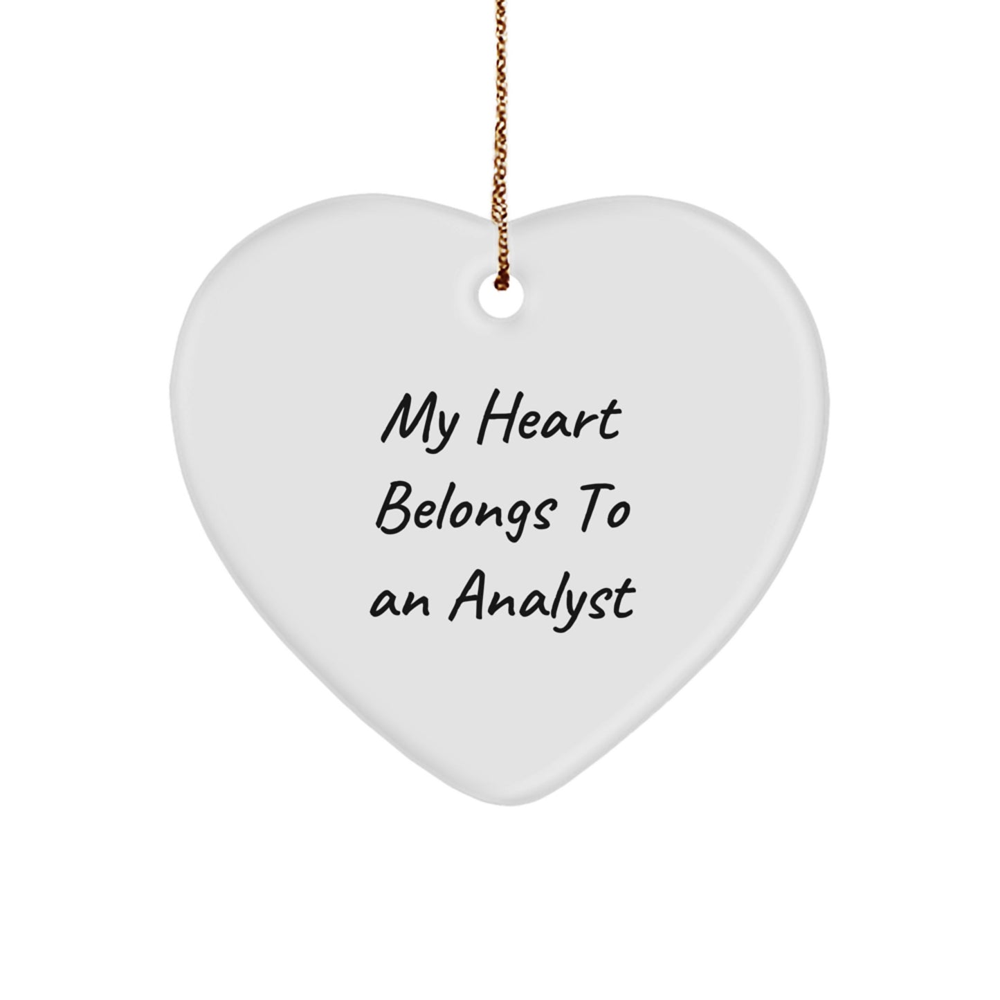 Funny Analyst Gifts, Heart Ornament for Men, Women, Friends, Coworkers - 'My Heart Belongs To An Analyst' Christmas Unique Decorations - Image 1