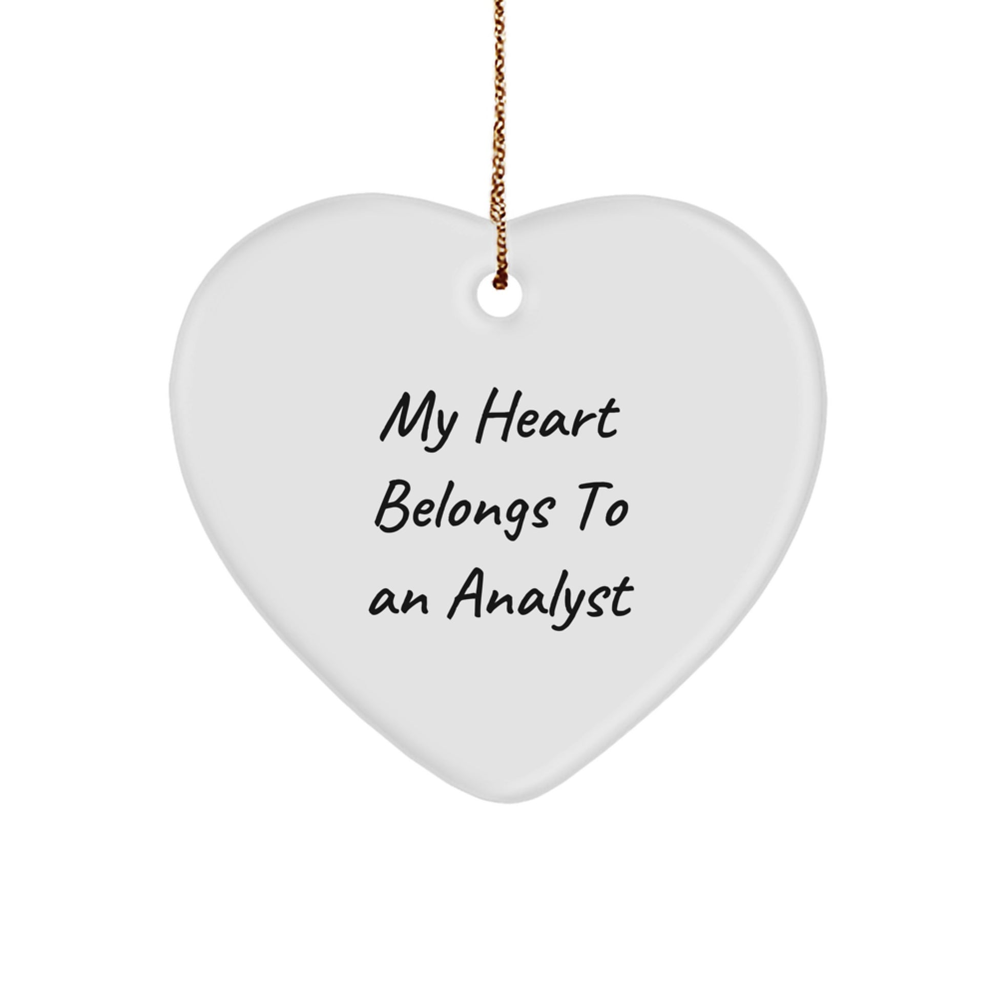 Funny Analyst Gifts, Heart Ornament for Men, Women, Friends, Coworkers - 'My Heart Belongs To An Analyst' Christmas Unique Decorations - Image 1