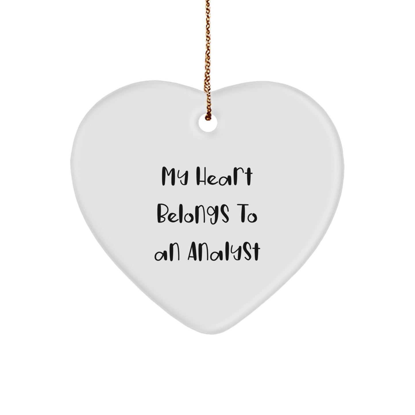 Funny Analyst Gifts from Friends, Heart Ornament for Men, Women, 'My Heart Belongs To An Analyst' Christmas Unique Gifts - Image 1