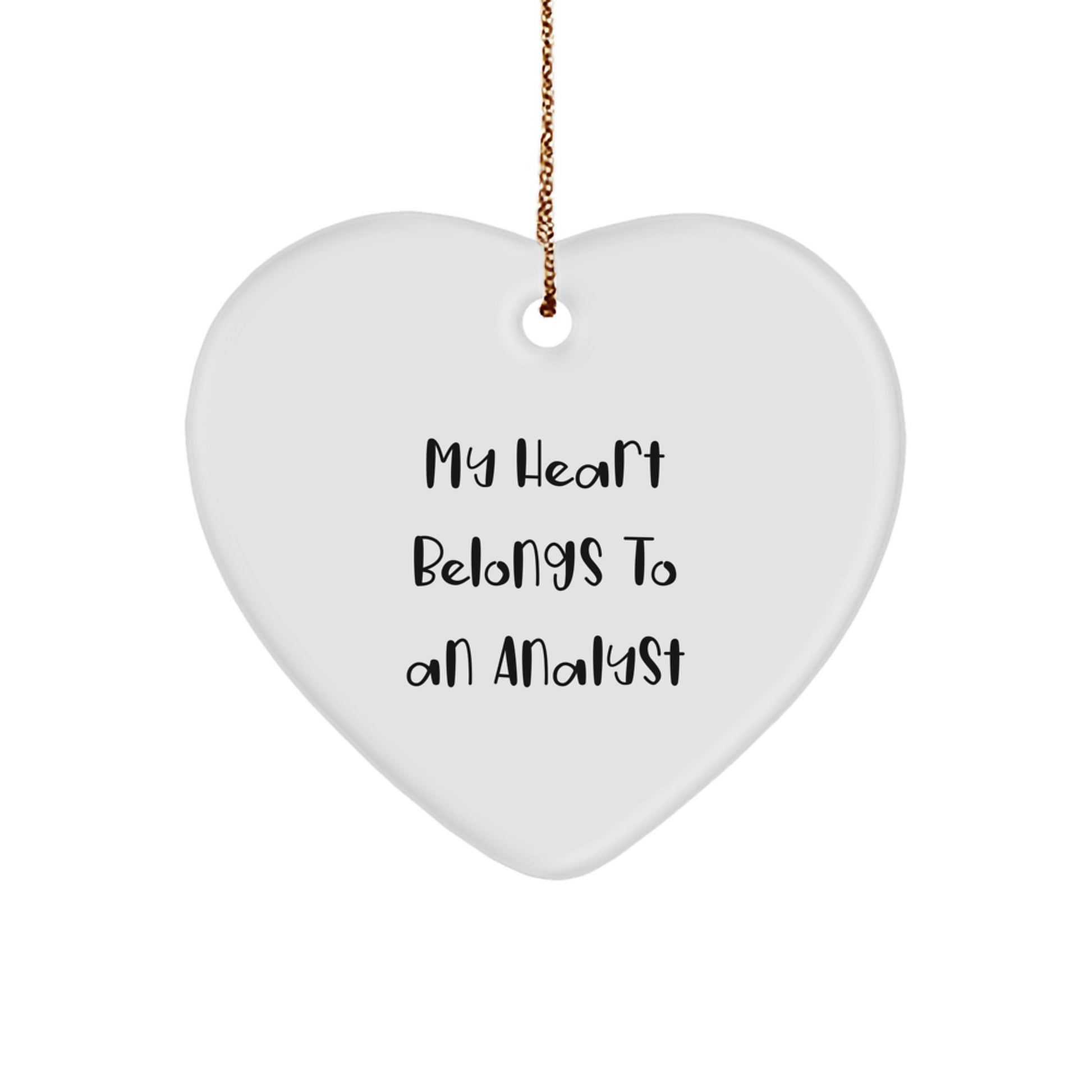 Funny Analyst Gifts from Friends, Heart Ornament for Men, Women, 'My Heart Belongs To An Analyst' Christmas Unique Gifts - Image 1