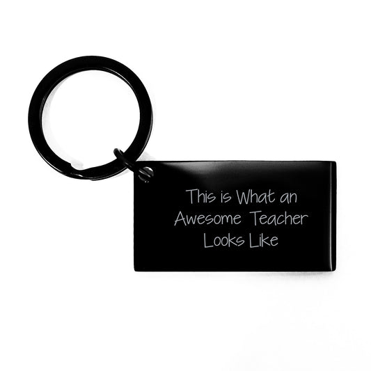 Funny Teacher Keychain Gifts from Friends, Inspirational Quote 'This Is What An Awesome Teacher Looks Like' for Birthday, Black Stainless Steel - Image 1