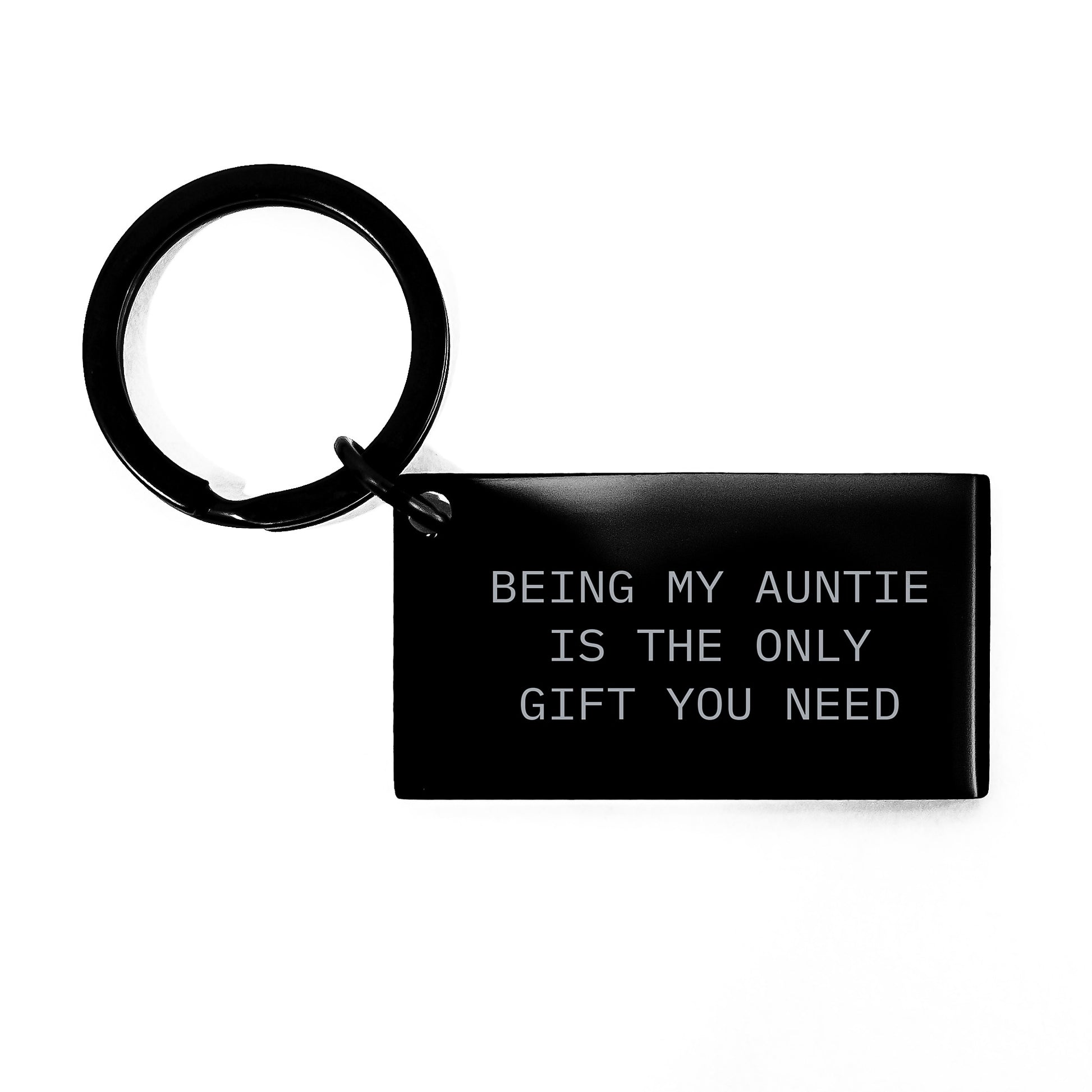 Auntie Love Keychain, Funny Quote 'Being My Auntie Is The Only Gift You Need', Gifts from Family to Auntie, Ideal Gift for Auntie's Graduation - Image 1