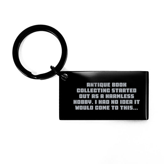 Antique Book Collecting Keychain Funny Gifts from Friends for Men and Women, Christmas Unique Collectibles with Engraved Quote - Image 1