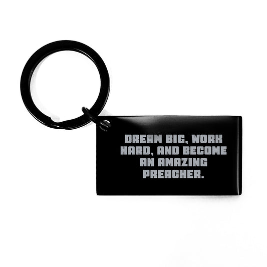 Inspirational Preacher Keychain Gift for Men from Friends, Work Hard and Dream Big, Stainless Steel Keychain - Image 1