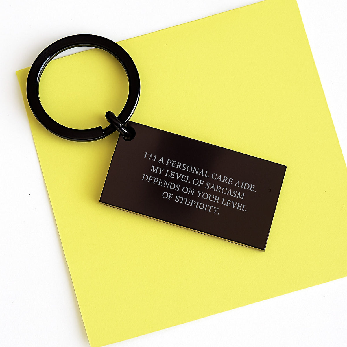 Funny Personal Care Aide Keychain Gifts from Friends for Men, Women, Birthday Unique Gifts, Keychains with Sarcasm Quote - Image 3