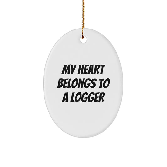 Funny Logger Gifts for Him, My Heart Belongs To A Logger, Oval Ornament Christmas Unique - Image 1