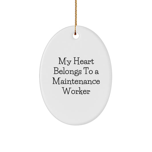 Funny Maintenance Worker Gifts for Him from Friends, My Heart Belongs To A Maintenance Worker Oval Ornament Unique Christmas Memorable Presents - Image 1