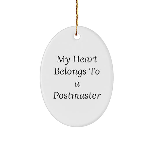 Funny Postmaster Gifts from Family and Friends, 'My Heart Belongs To A Postmaster' Oval Ornament for Postmaster Men, Unique Christmas Unique Gifts - Image 1