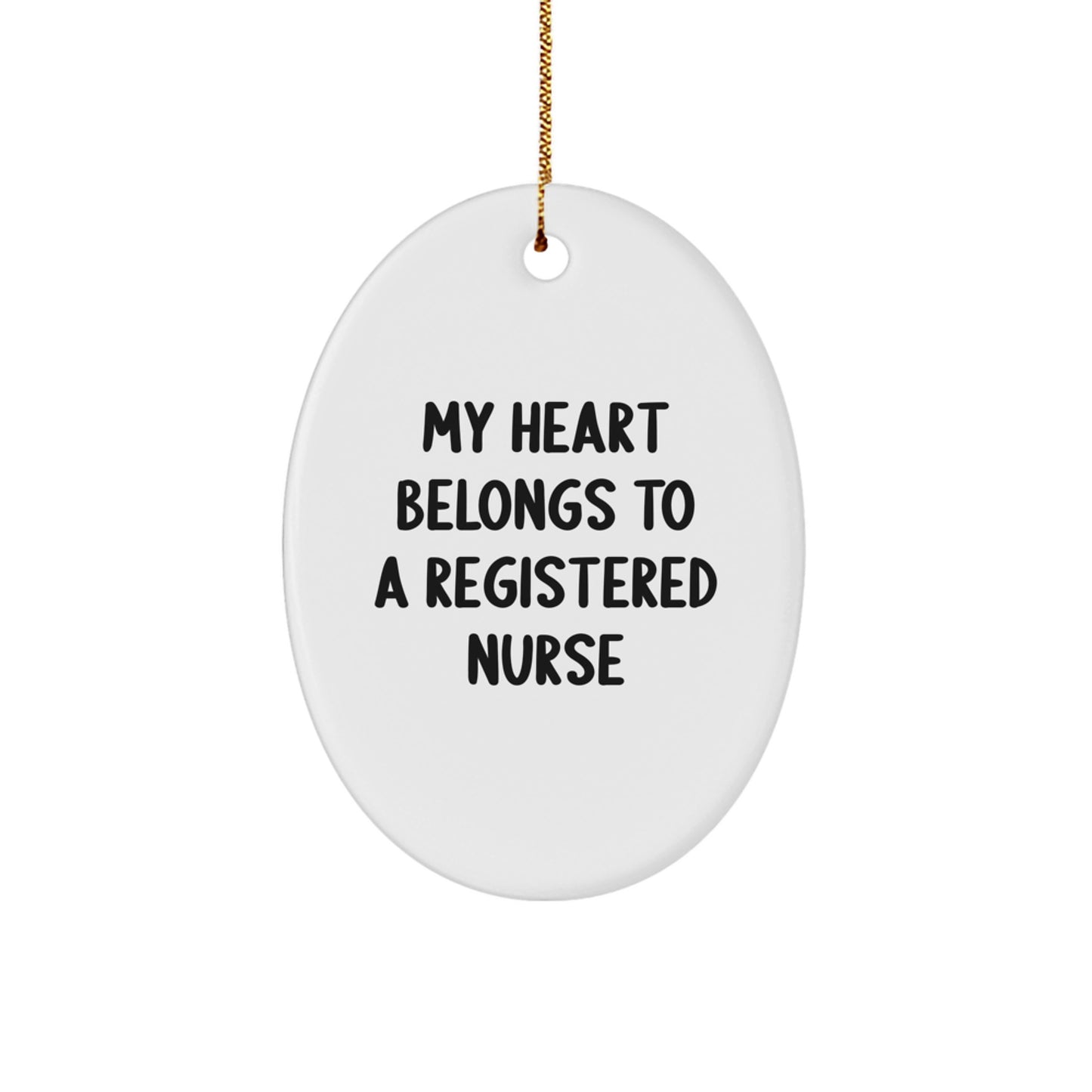 Funny Registered Nurse Gifts from Men, Oval Ornament for Registered Nurses on Christmas Unique Gifts - Image 1