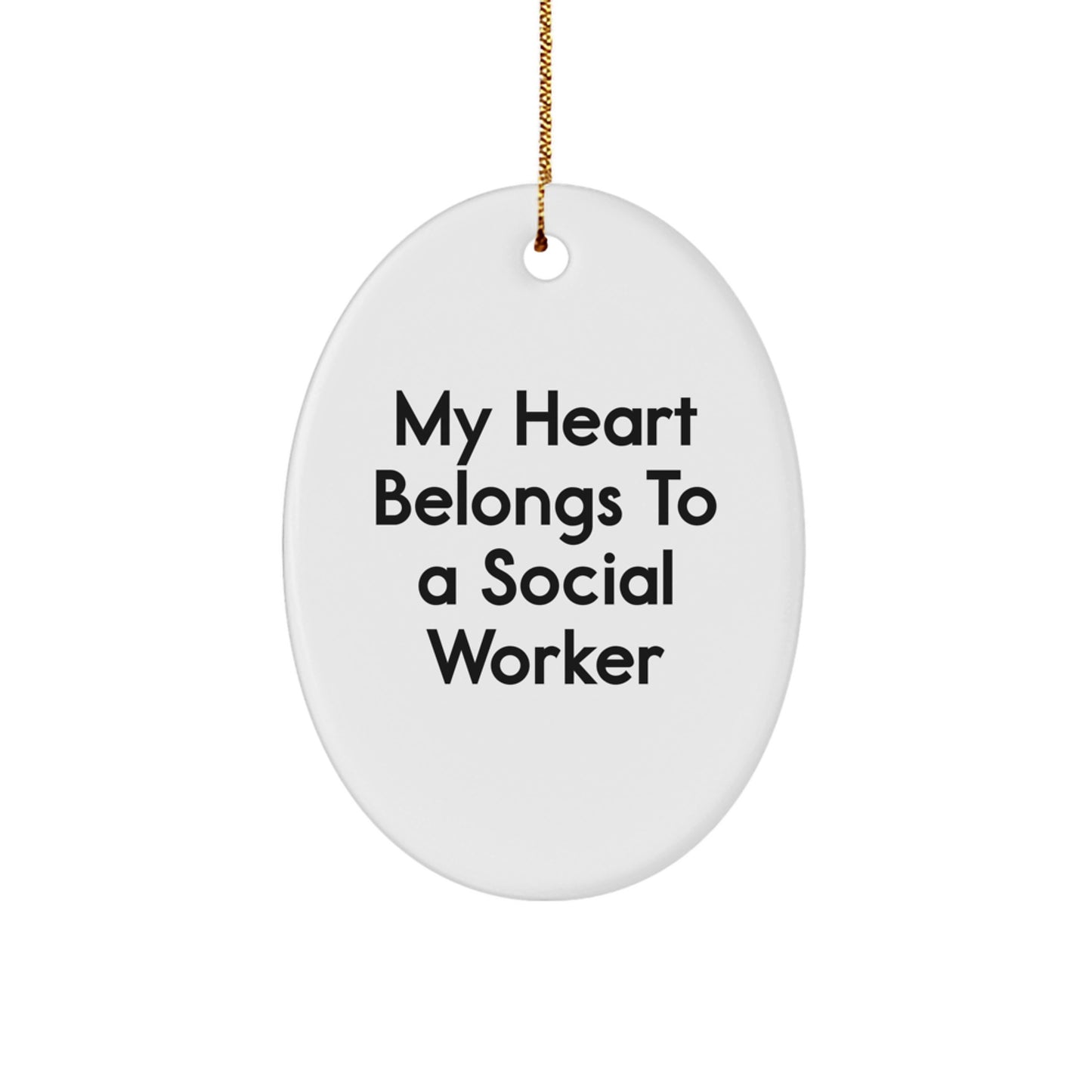 Funny Social Worker Gifts, My Heart Belongs To A Social Worker Oval Ornament, Christmas Unique Gifts from Friends for Social Worker - Image 1