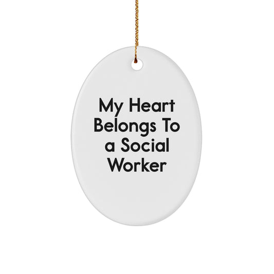 Funny Social Worker Gifts, My Heart Belongs To A Social Worker Oval Ornament, Christmas Unique Gifts from Friends for Social Worker - Image 1