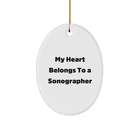 Gifts from Friends and Family to Sonographers, My Heart Belongs To A Sonographer, Christmas Unique Gifts for Sonographer, Oval Ornament - Image 1