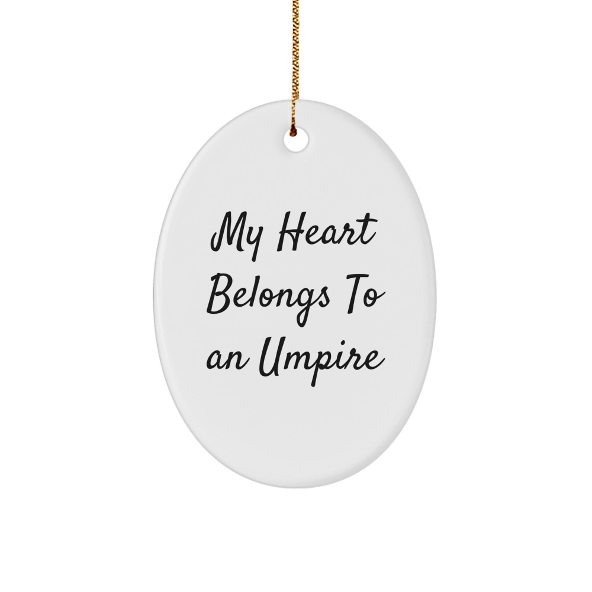 Funny Umpire Christmas Oval Ornament Gifts from Friends and Family with My Heart Belongs To An Umpire Quote, Perfect for Umpire Enthusiasts - Image 1