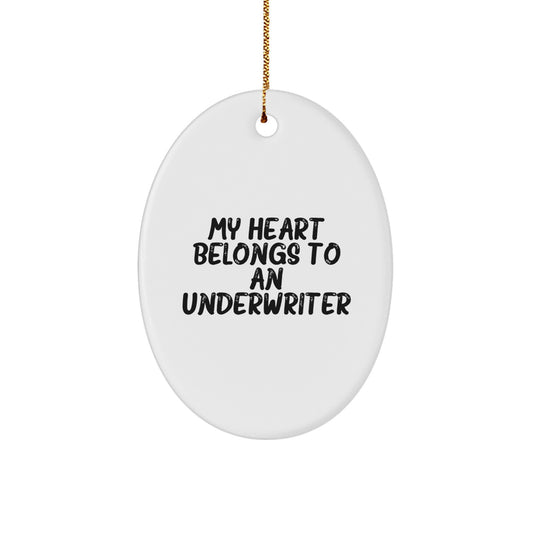 Funny Underwriter Oval Ornament Gifts from Men and Women to Underwriter Friends and Family - Christmas Unique Gifts - Image 1