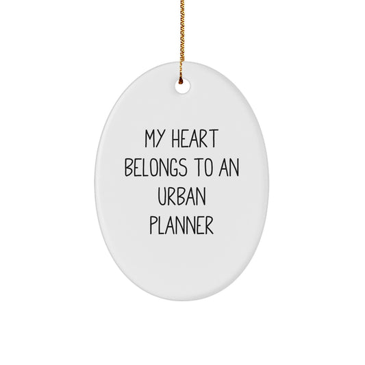 Funny Oval Ornament Gifts from Friends for Urban Planner - Image 1