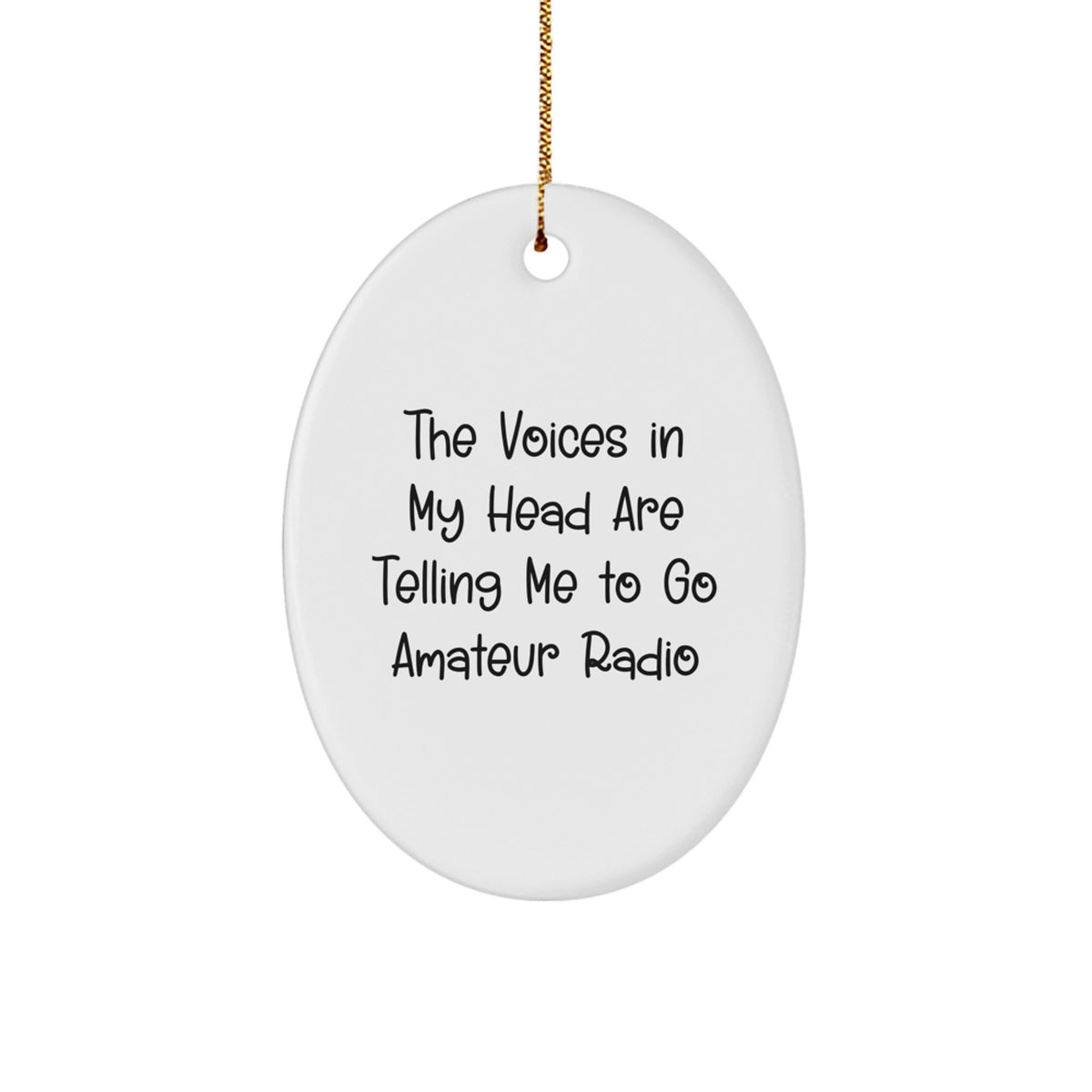 Amateur Radio Oval Ornament Gift for Christmas - Funny Quote, Perfect for Amateur Radio Enthusiasts, Oval Ornament Decoration, Christmas Unique Gifts, Gifts from Family to Amateur Radio Enthusiast - Image 1