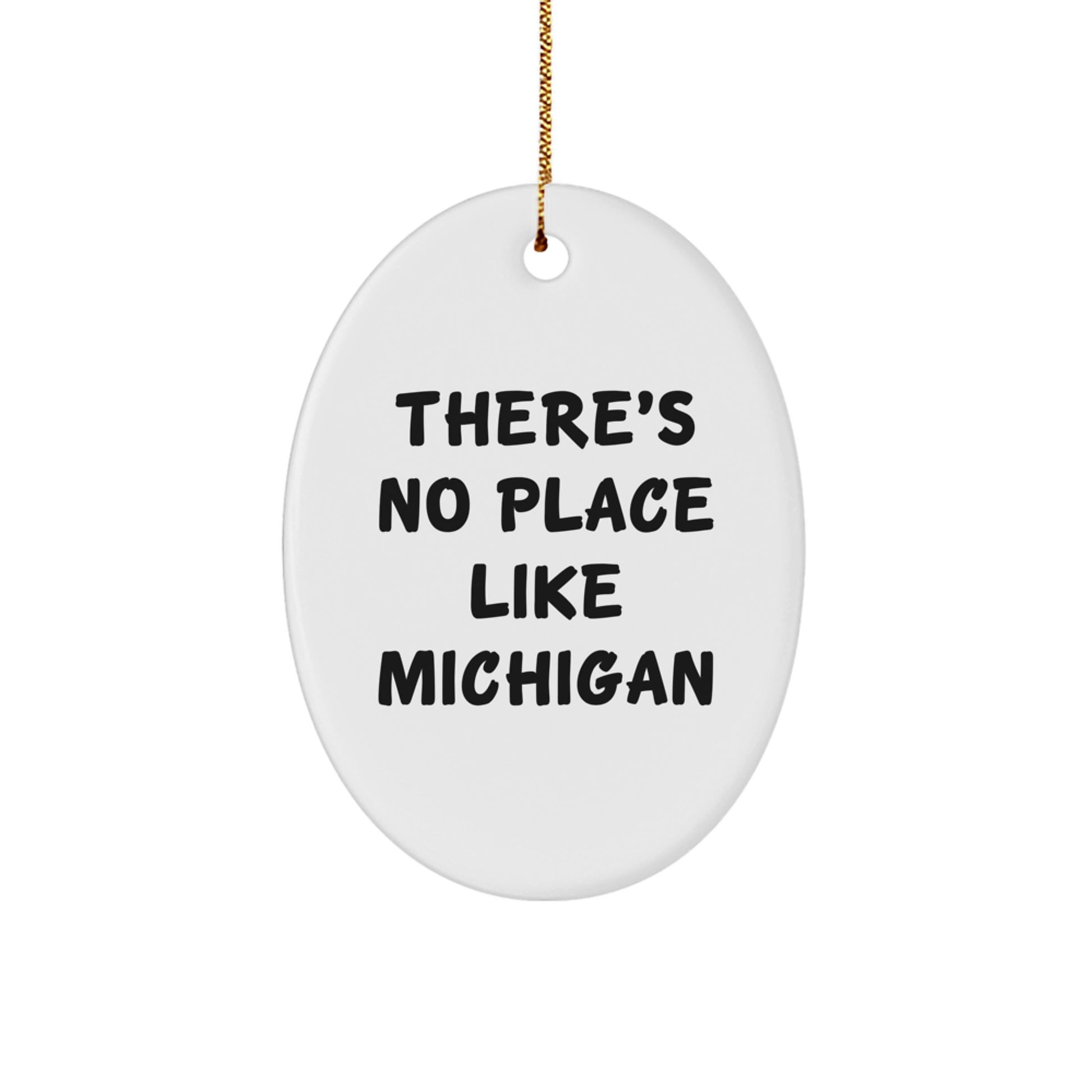 Michigan Oval Ornament Gifts from Friends to Michigan Lovers, 'There's No Place Like Michigan' Christmas Decor - Image 1