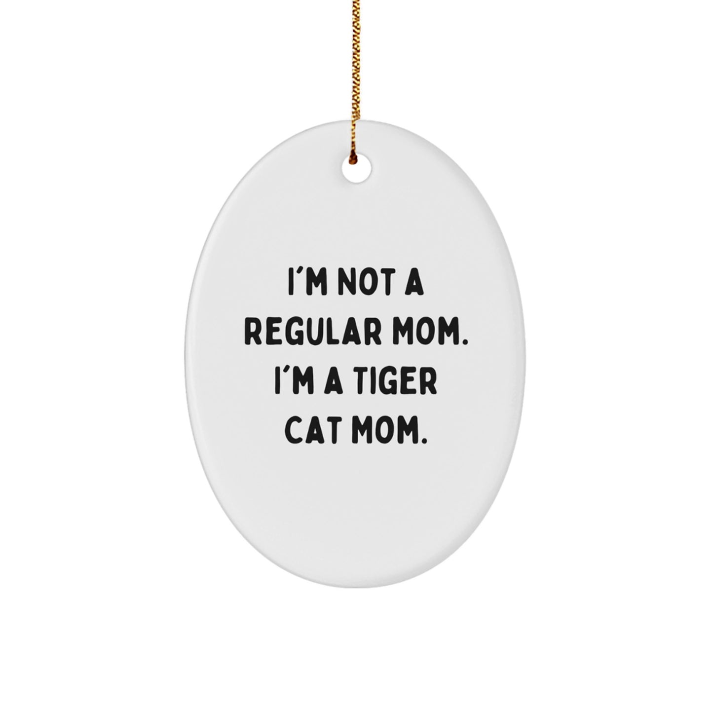 Funny Tiger Cat Mom Oval Ornament Gifts from Friends to Family for Christmas - Image 1