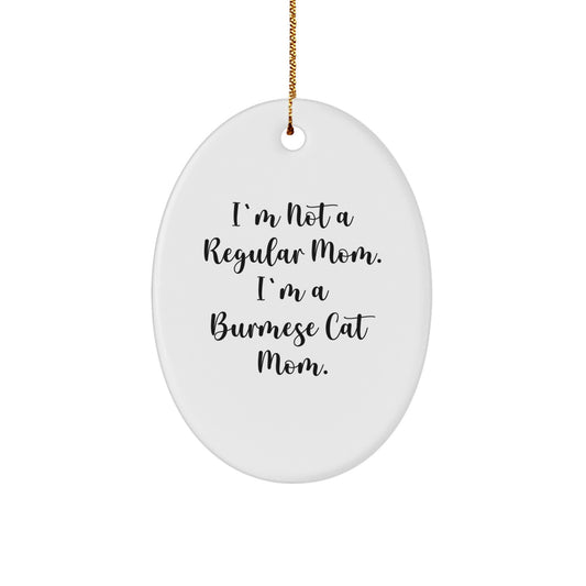 Funny Burmese Cat Mom Oval Ornament Gifts from Women, Christmas Unique Gifts for Burmese Cat Enthusiasts, Oval Shaped MDF Decorations with Gold Cord - Image 1