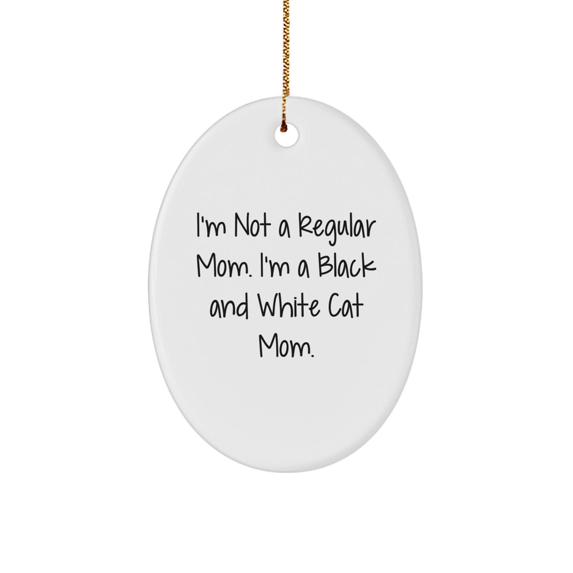 Funny Black and White Cat Mom Oval Ornament, Gifts from Mom for Black and White Cat Lovers, Unique Christmas Unique Gift Ideas - Image 1