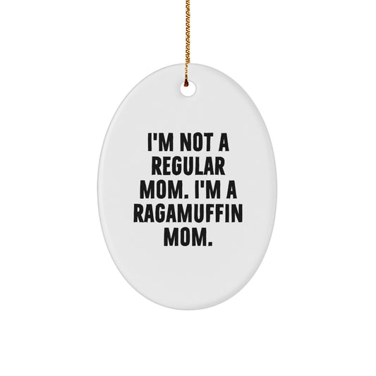 Ragamuffin Cat Mom Oval Ornament, Funny Quote Gifts from Friends to Family - Image 1