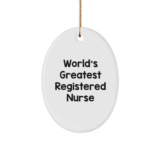 Wish a Happy Christmas to the World's Greatest Registered Nurse with Funny Oval Ornament Gifts from Family - Image 1