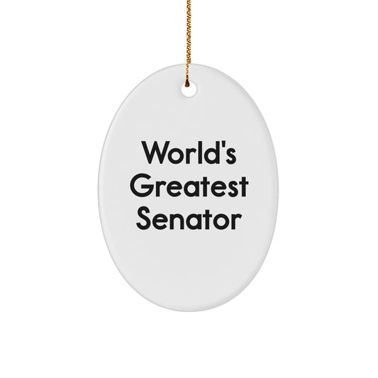 Funny Senator Oval Ornament Gifts from Friends - 'World's Greatest Senator' - Christmas Unique Gifts for Senator - Image 1