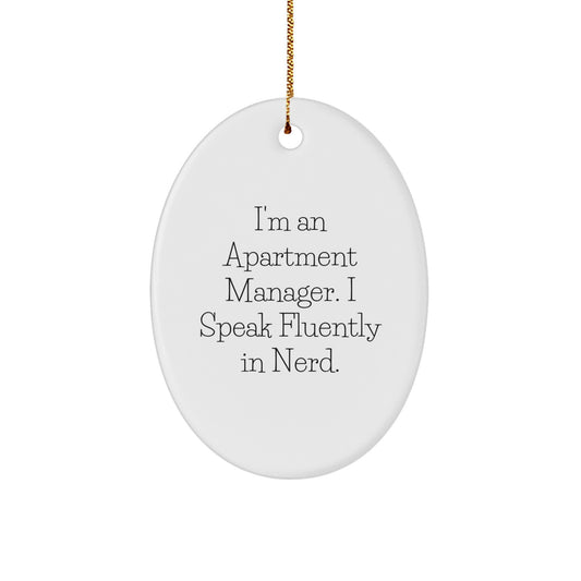 Funny Apartment Manager Gifts, Oval Ornament, I Speak Fluently In genius., Christmas Unique Gifts from Friends - Image 1