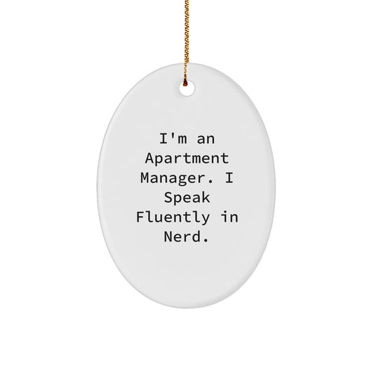 Funny Apartment Manager Gifts from Family - Oval Ornament I'm An Apartment Manager I Speak Fluently In genius Christmas Unique - Image 1