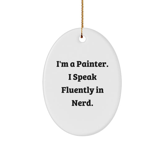 Funny Painter Oval Ornament Gifts from Friends, for Painter, Cute Christmas Unique Gifts - Image 1