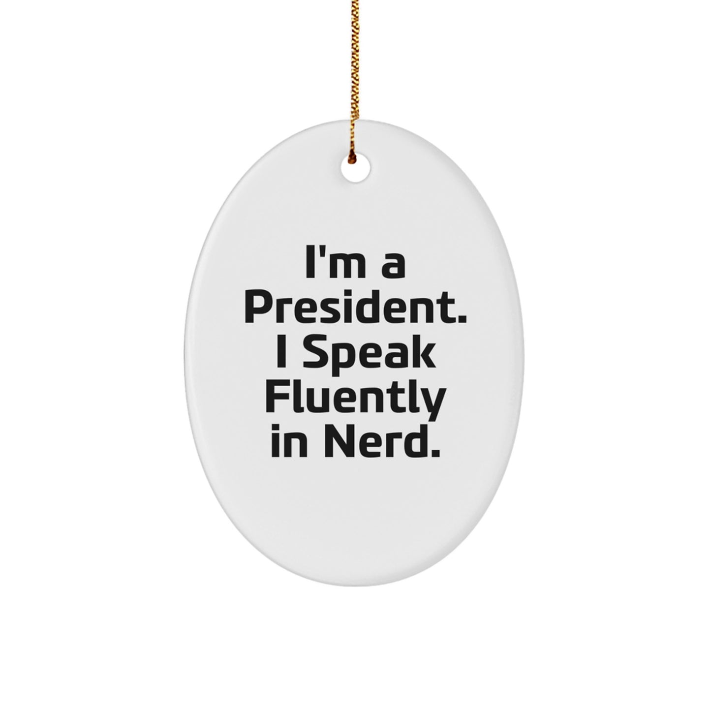 Funny President Oval Ornament Gifts from Men for President Friends Christmas Unique Gifts - Image 1