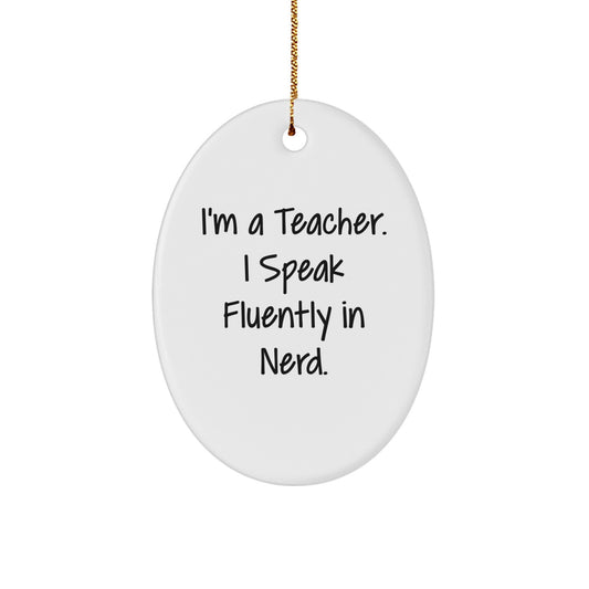 Teacher Oval Ornament Funny Quote Gifts from Men to Women for Christmas Unique - Image 1