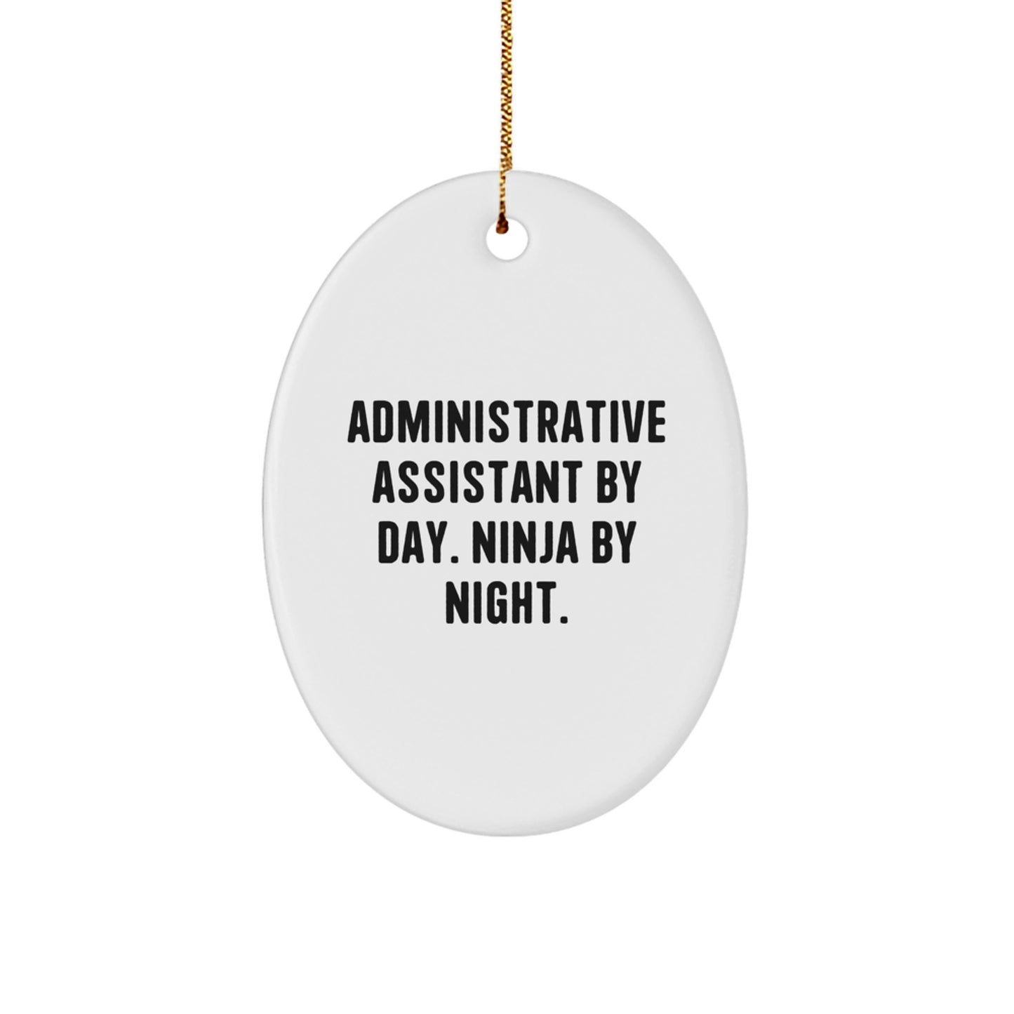 Funny Administrative Assistant Oval Ornament Gifts from Coworkers, Friends, Family - Christmas Unique Presents for Men, Women, Office Staff - Image 1