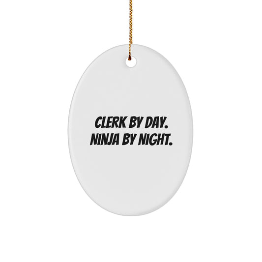 Clerk By Day Ninja By Night Oval Ornament Funny Gift for Clerk Friends Coworkers Family Christmas - Image 1