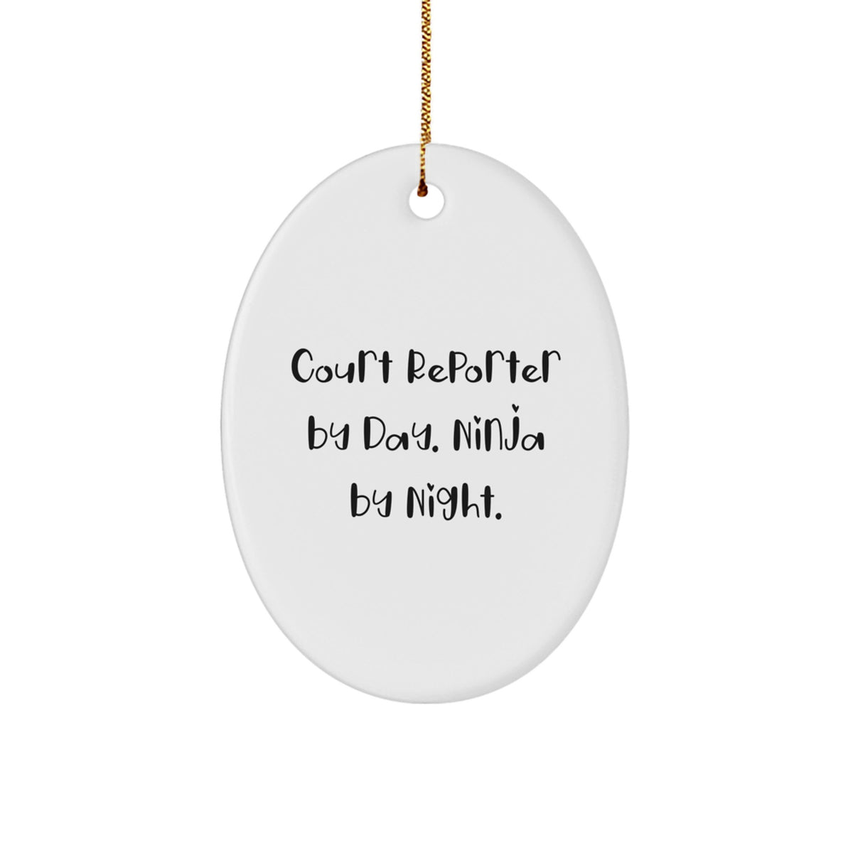 Funny Court Reporter Gifts for Men, Court Reporter Oval Ornament, Gifts from Friends for Court Reporters By Day Ninja By Night, Christmas Unique Gifts - Image 1